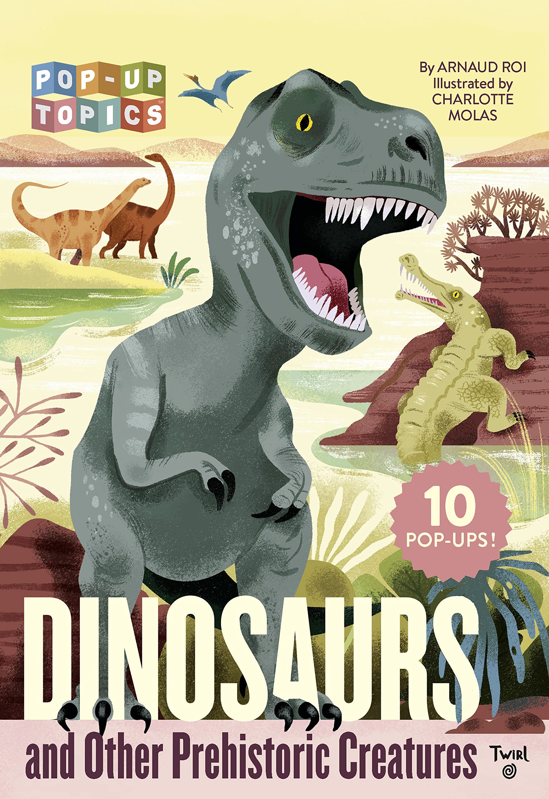 Pop-Up Topics: Dinosaurs and Other Prehistoric Creatures (Pop-Up Topics, 1, Band 1) Non-fiction