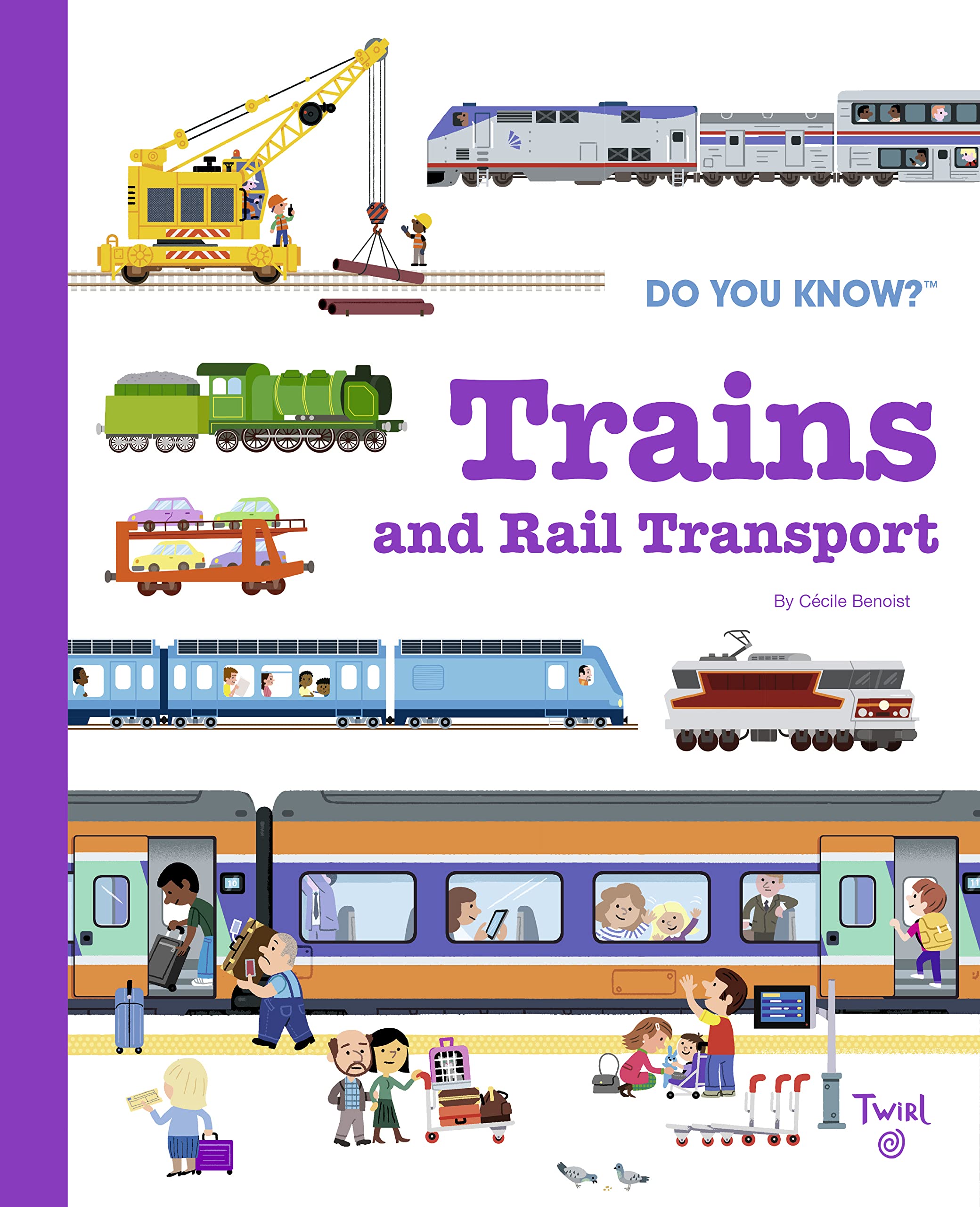 Do You Know?: Trains and Rail Transport (Do You Know?, 8, Band 8) Non-fiction