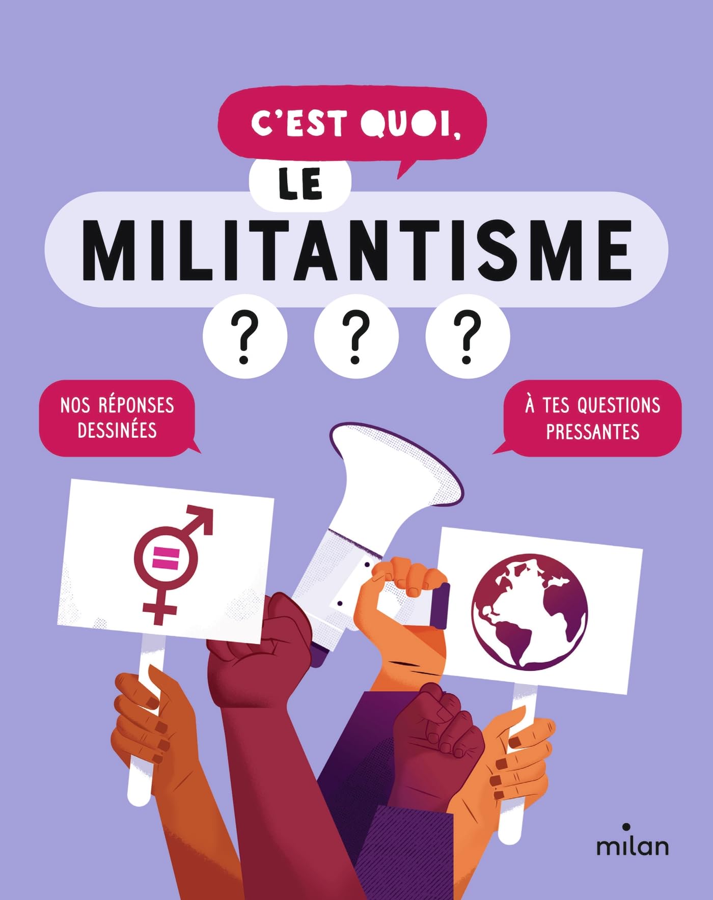 C'est quoi, le militantisme ? - Dès 9 ans Non-fiction