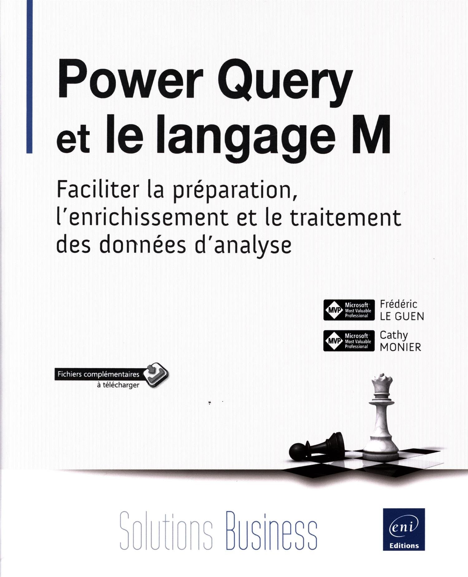 Power Query et le langage M - Faciliter la préparation, l’enrichissement et le traitement des donnée: Faciliter la préparation, l'enrichissement et le traitement des données d 'analyse Books