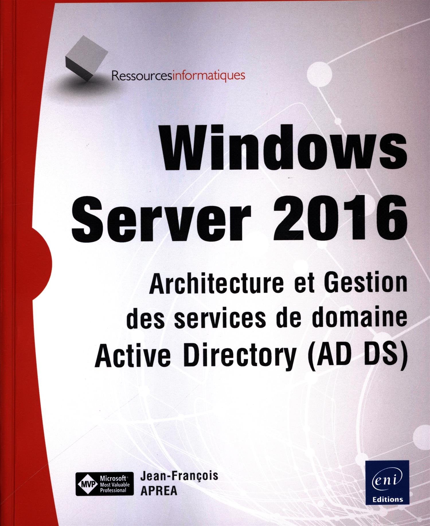 Windows Server 2016 - Architecture et Gestion des services de domaine Active Directory (AD DS) Computer Science