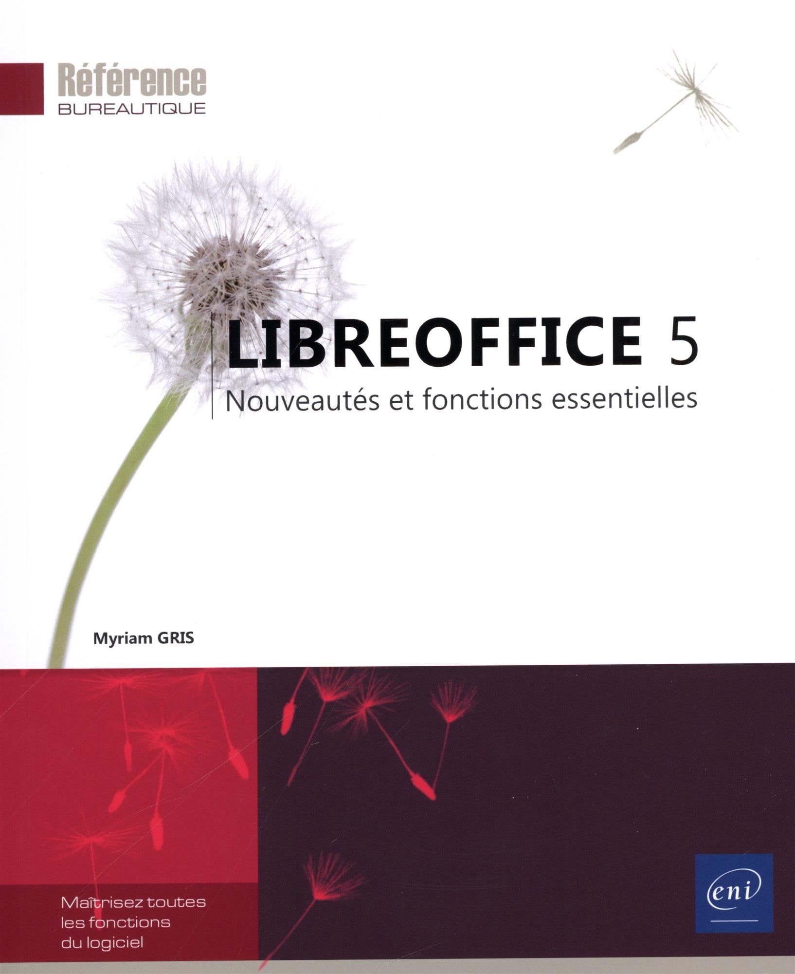 LibreOffice 5 - Nouveautés et fonctions essentielles book