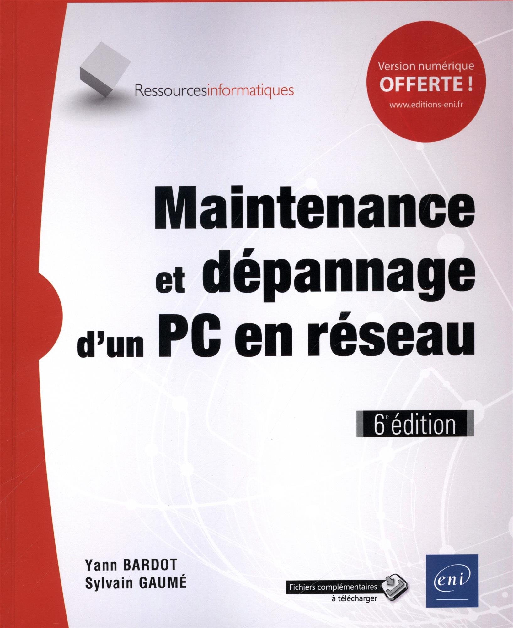 Maintenance et dépannage d'un PC en réseau (6e édition) Computer Science