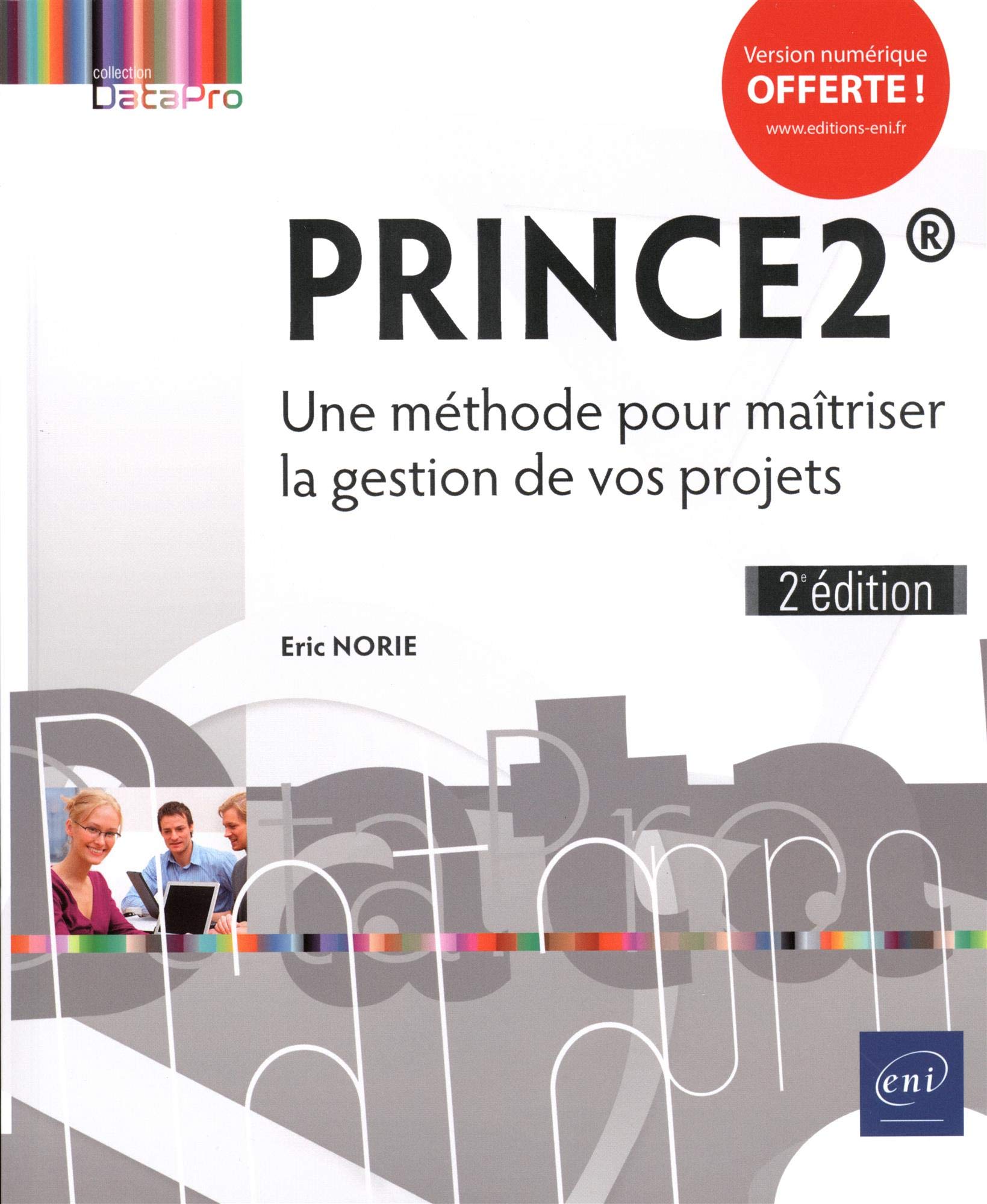 PRINCE2 - Une méthode pour maîtriser la gestion de vos projets (2e édition) Books