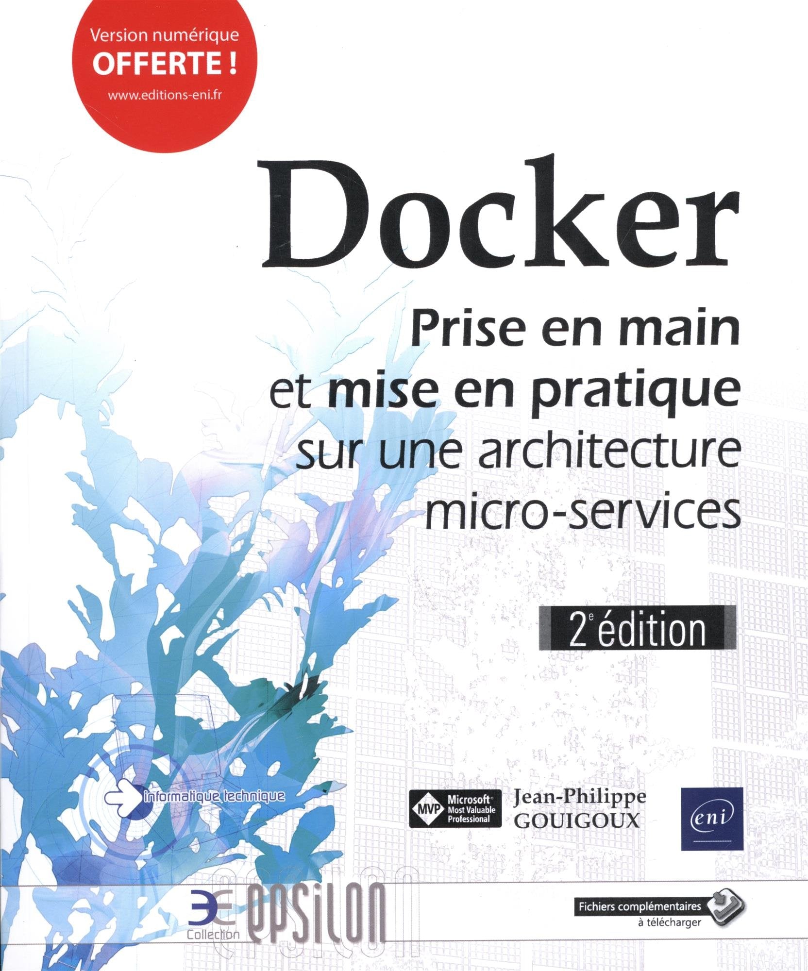 Docker - Prise en main et mise en pratique sur une architecture micro-services (2e édition) Computer Science