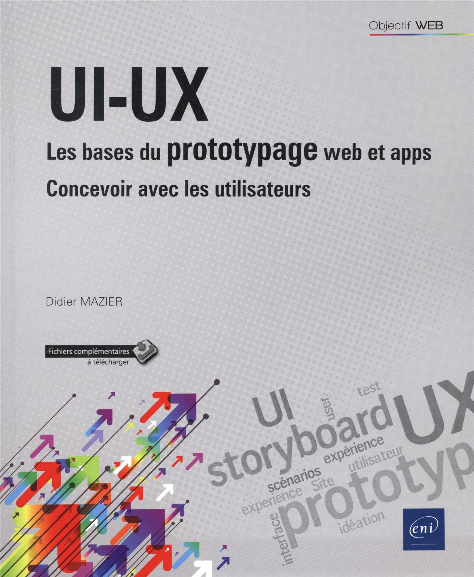 UI-UX : les bases du prototypage web et apps - Concevoir pour et avec les utilisateurs Computer Science
