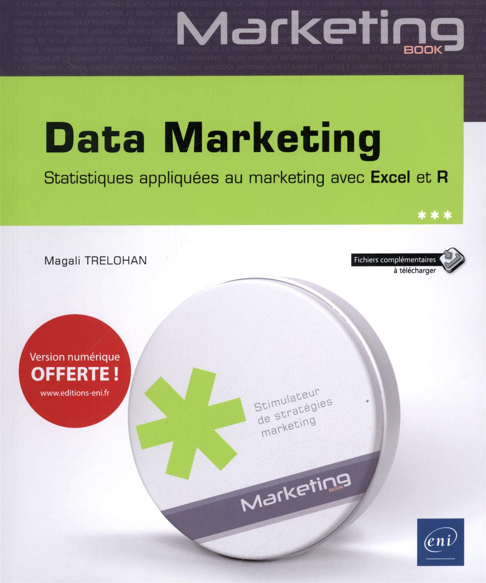 Data Marketing - Statistiques appliquées au marketing avec Excel et R Books