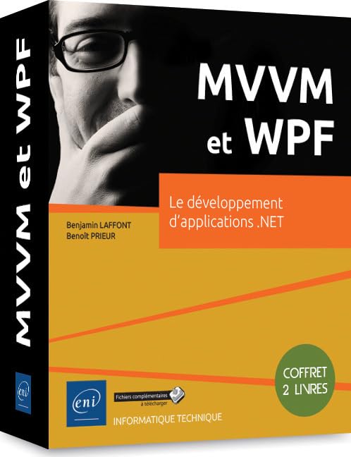 MVVM et WPF : le développement d'applications .net: Coffret de 2 volumes book