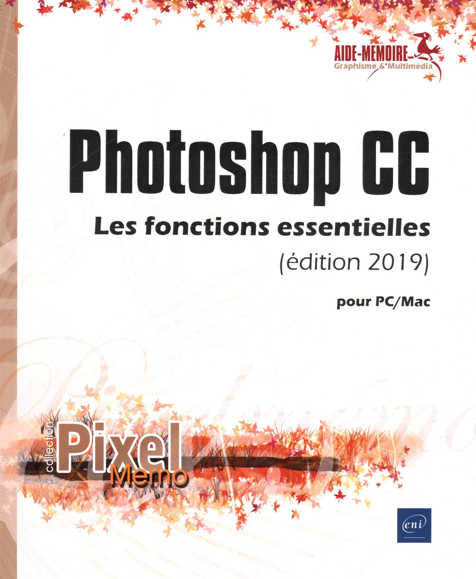 Photoshop CC pour PC/Mac (édition 2019) - Les fonctions essentielles Hobbies & Crafts