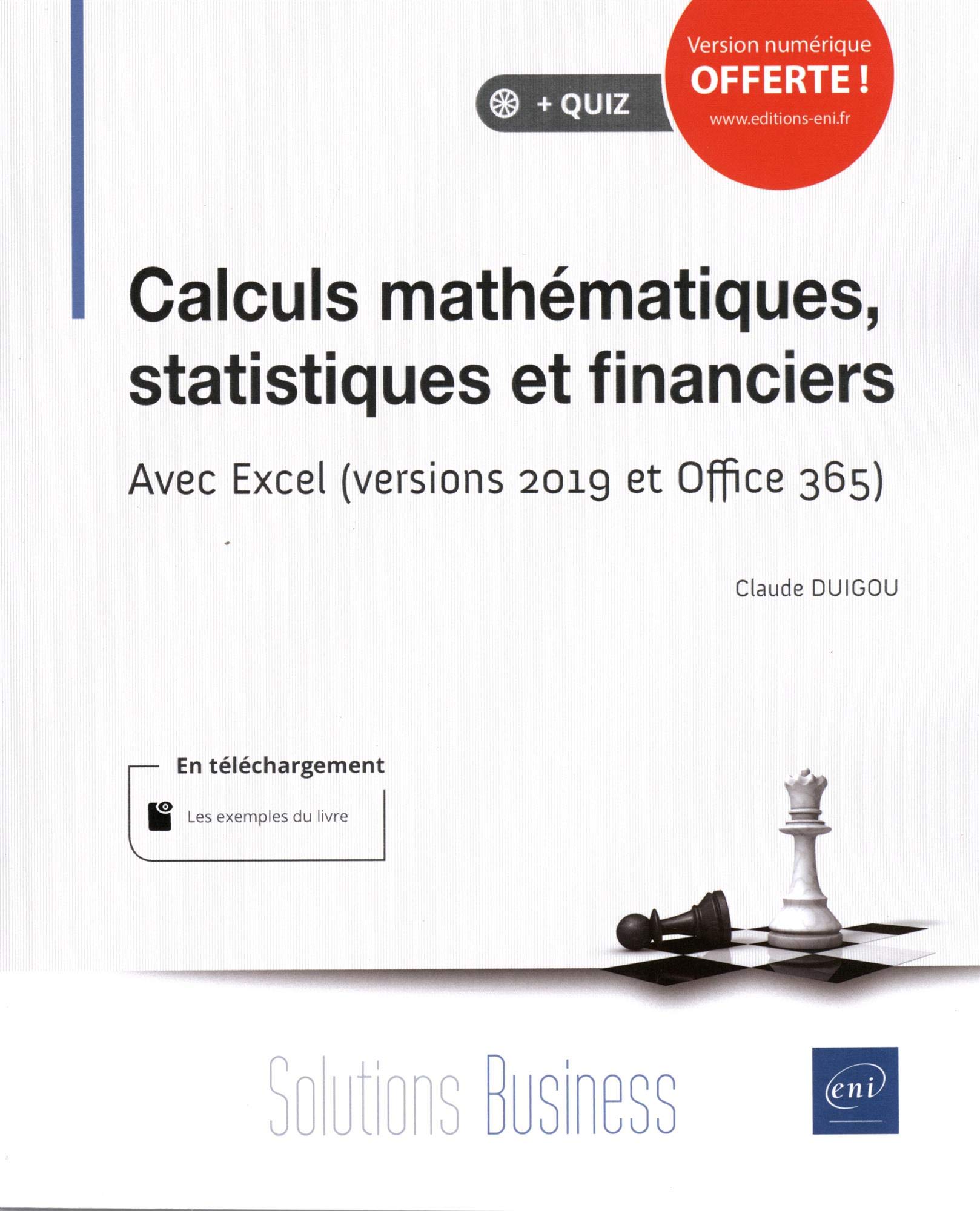 Calculs mathématiques, statistiques et financiers - Avec Excel (versions 2019 et Office 365) book