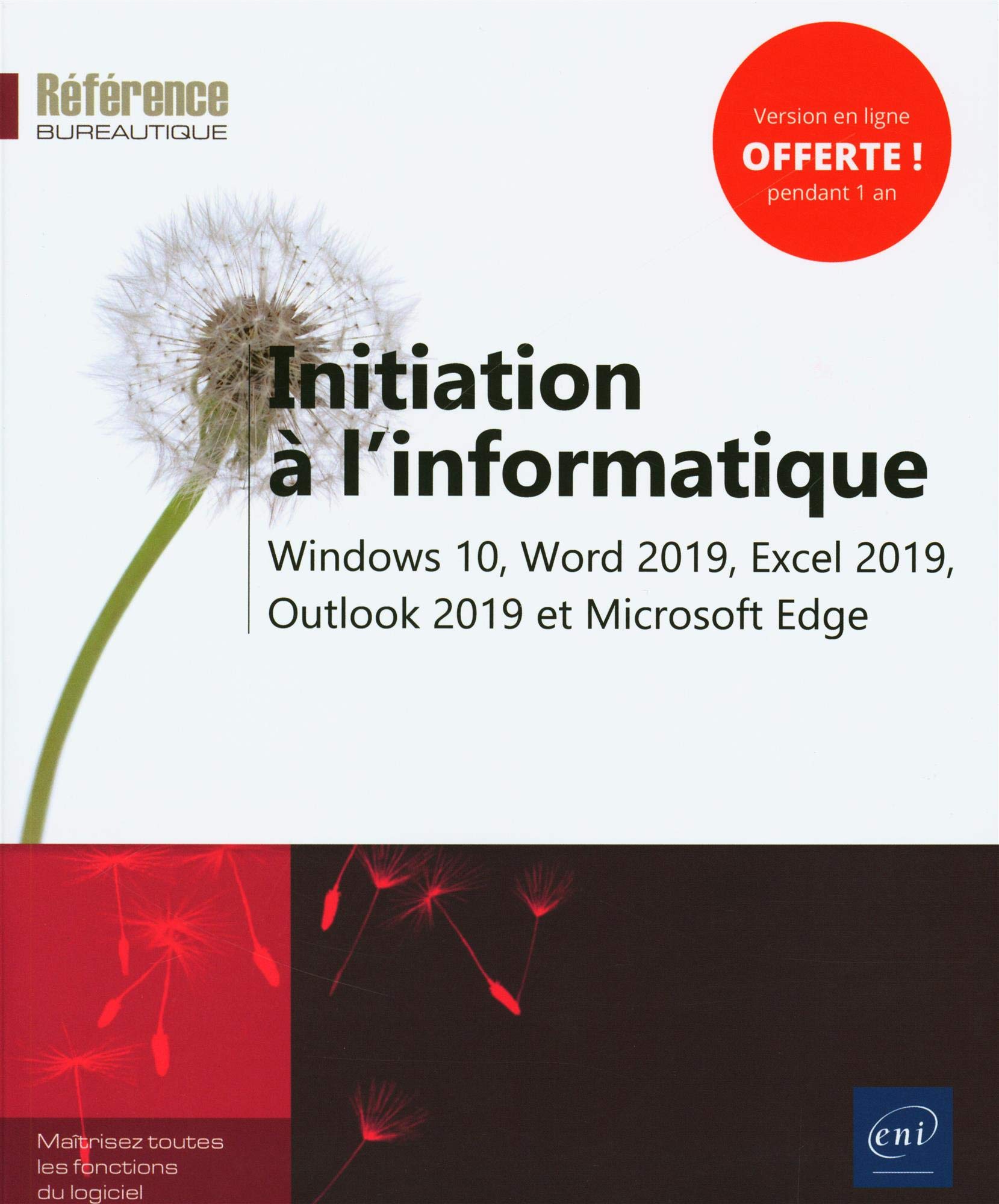Initiation à l'informatique - Windows 10, Word 2019, Excel 2019, Outlook 2019 et Microsoft Edge Computer Science