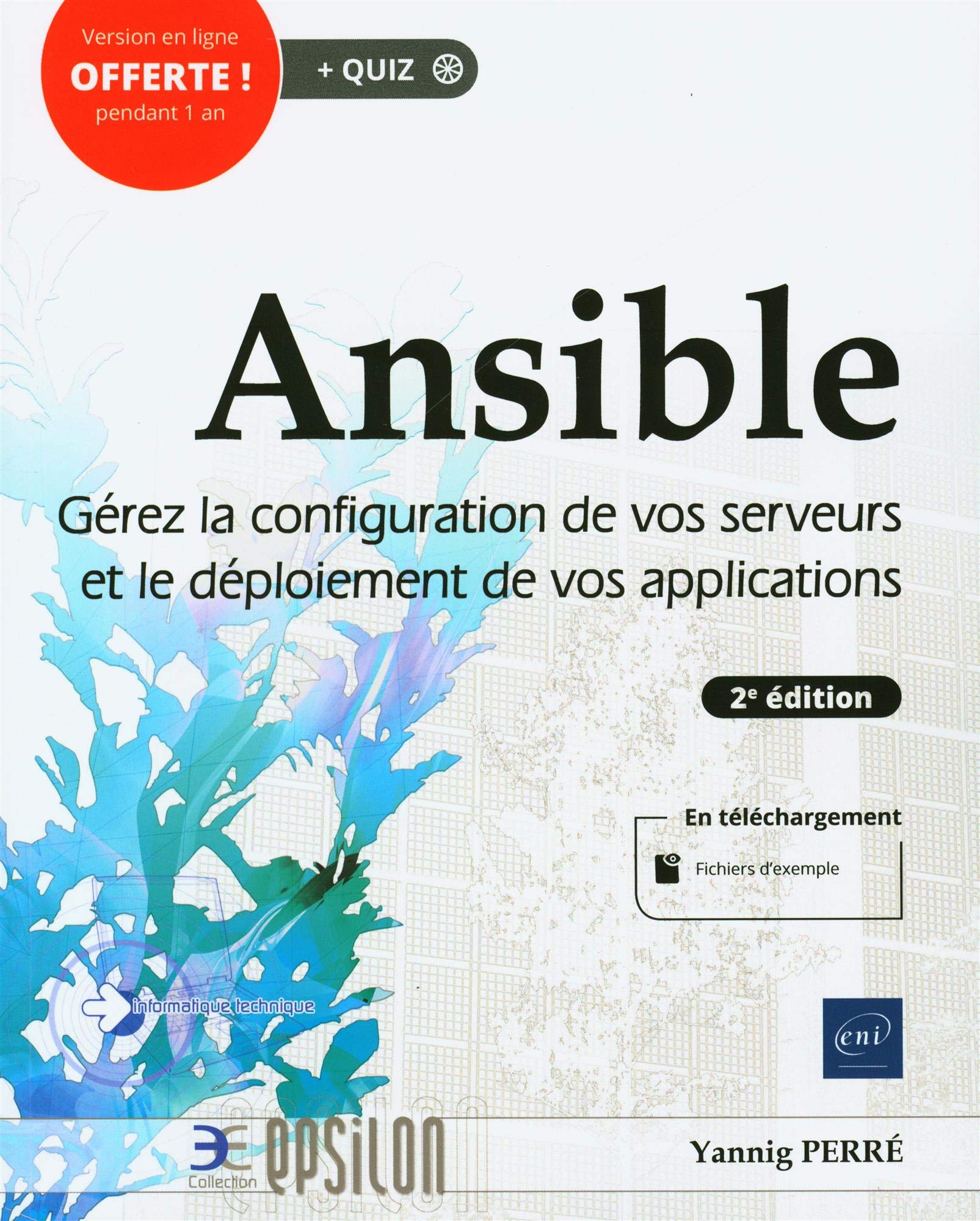 Ansible - Gérez la configuration de vos serveurs et le déploiement de vos applications (2e édition) book