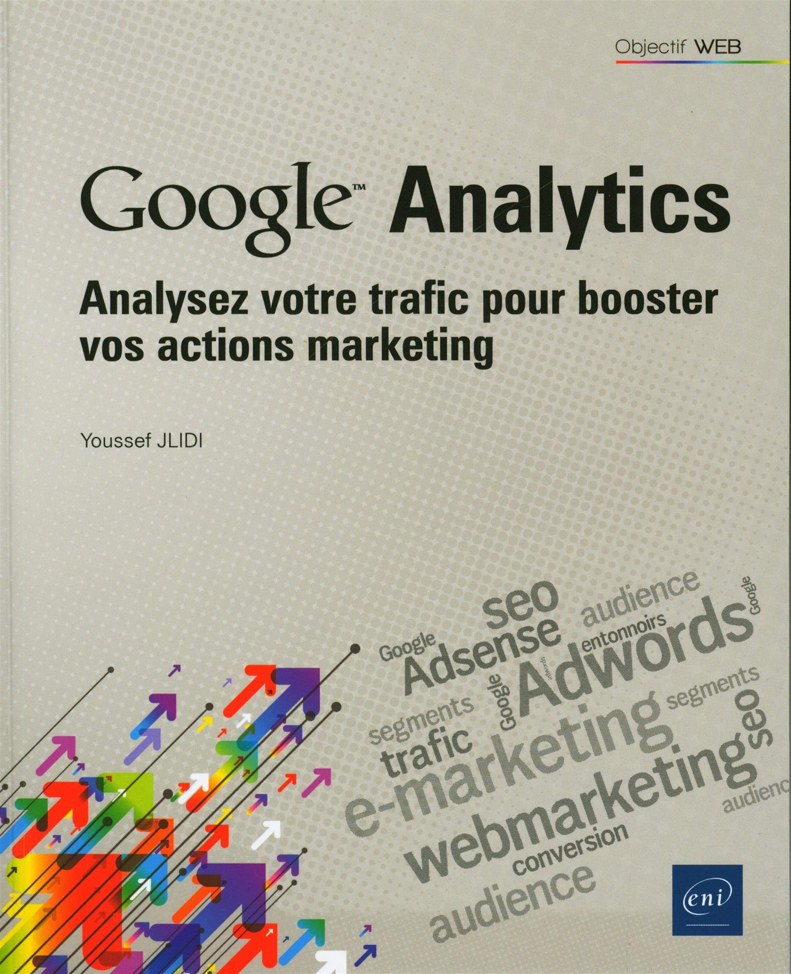Google Analytics - Analysez votre trafic pour booster vos actions marketing Computer Science