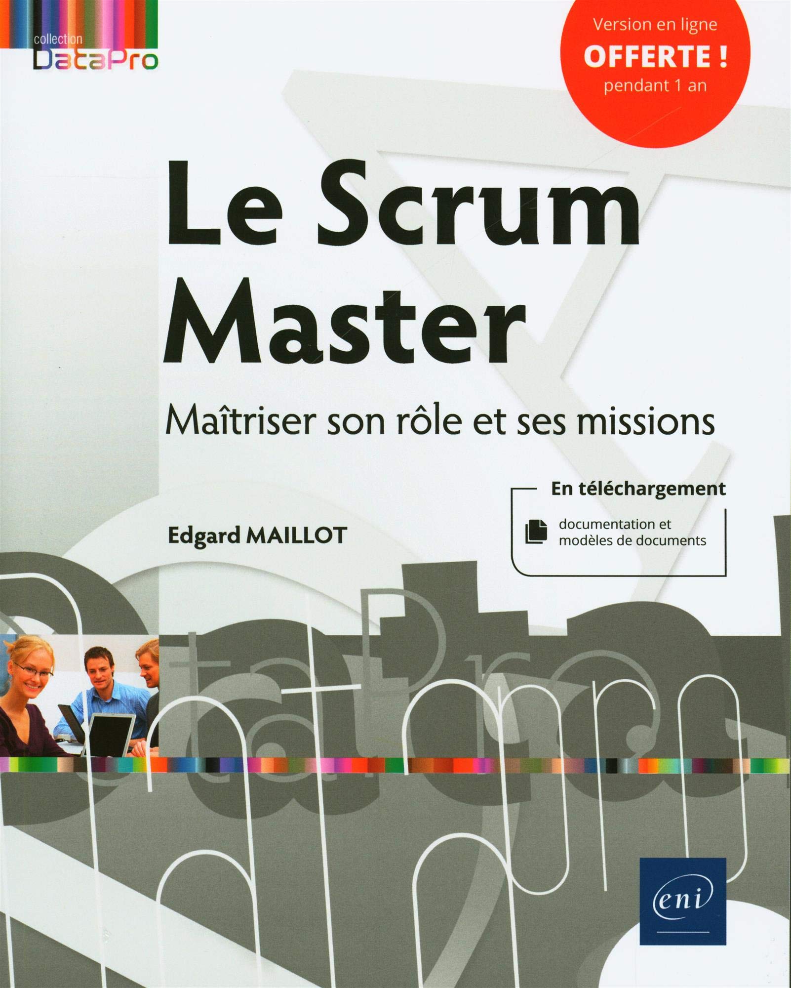 Le Scrum Master - Maîtriser son rôle et ses missions book