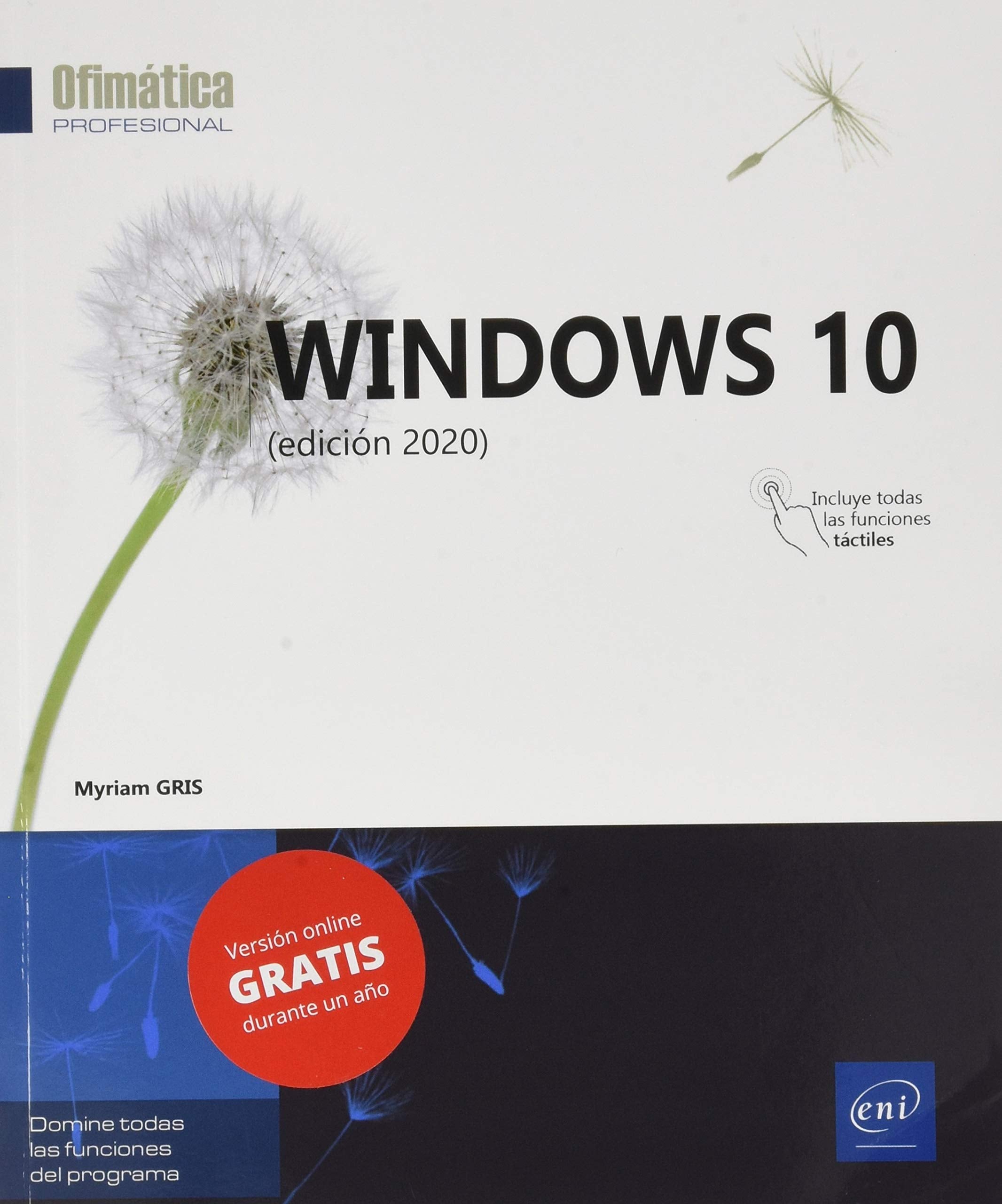 WINDOWS 10 (Edicion 2020) (Ofimatica Profesional) book
