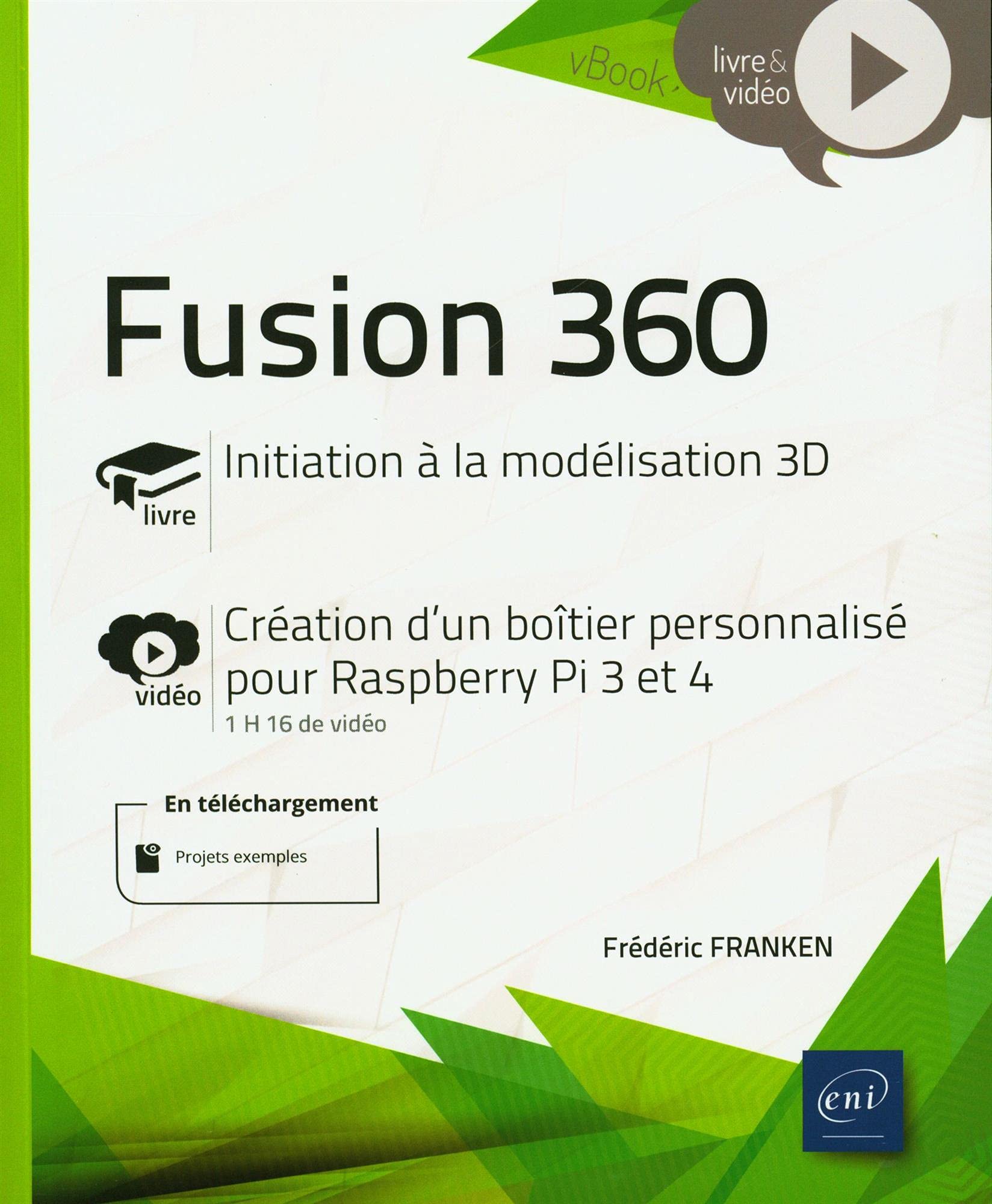 Fusion 360 - Complément vidéo : Création d'un boîtier personnalisé pour Raspberry Pi 3 et 4: Initiation à la modélisation 3D ; Création d'un boîtier personnalisé pour Raspberry Pi 3 et 4 Computer Science