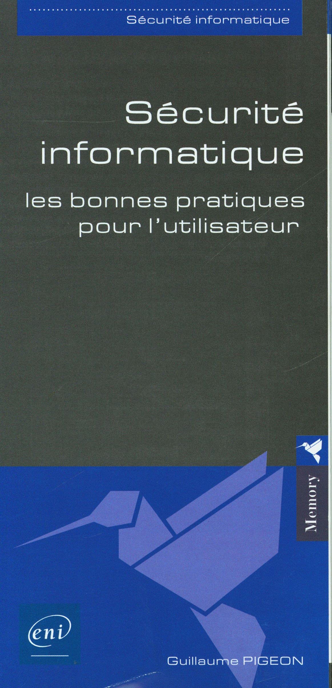 Sécurité informatique - les bonnes pratiques pour l'utilisateur book