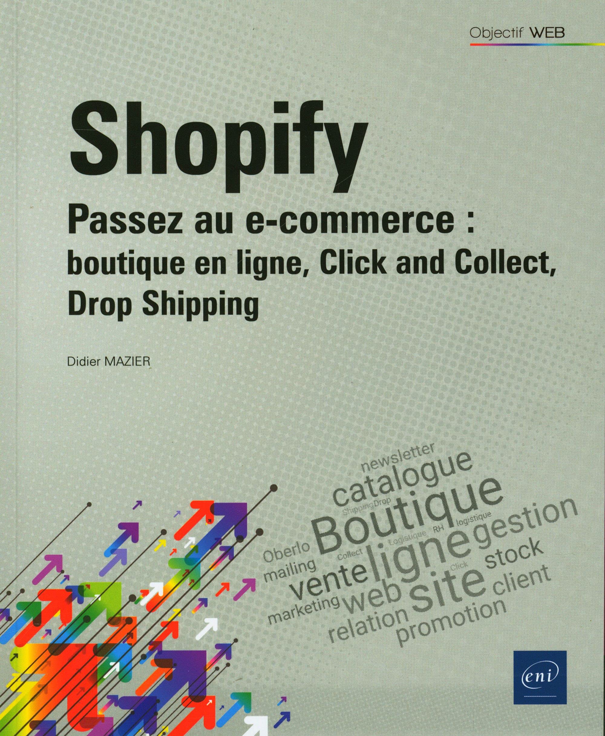 Shopify - Passez au e-commerce : boutique en ligne, Click and Collect, Drop Shipping Business, Finance & Career
