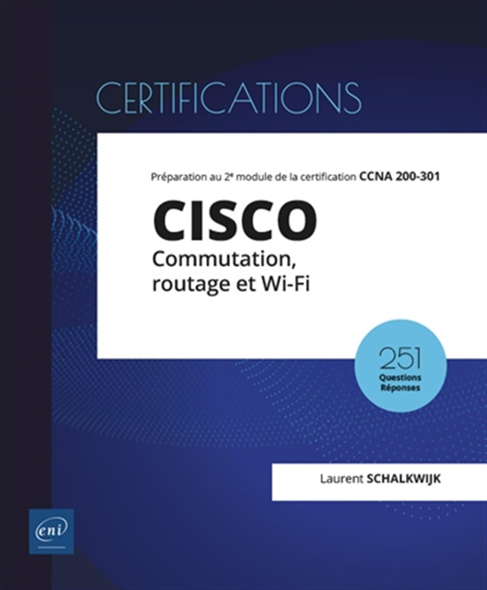 CISCO - Commutation, routage et Wi-Fi - Préparation au 2e module de la certification CCNA 200-301 book
