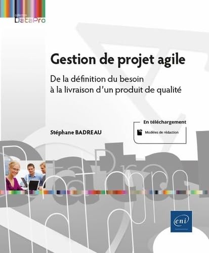 Gestion de projet agile - De la définition du besoin à la livraison d'un produit de qualité book