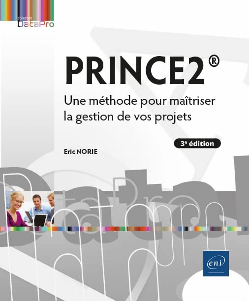 PRINCE2® - Une méthode pour maîtriser la gestion de vos projets (3e édition) book