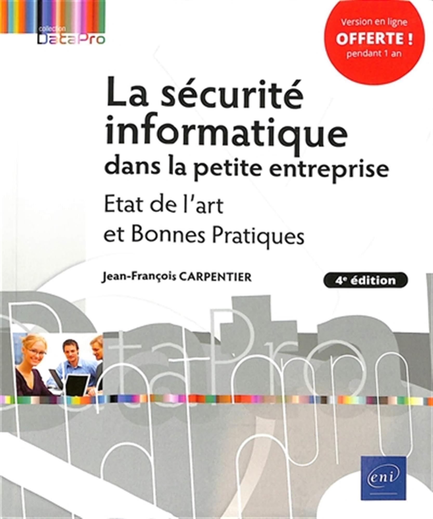 La sécurité informatique dans la petite entreprise - Etat de l'art et bonnes pratiques (4e édition) Computer Science