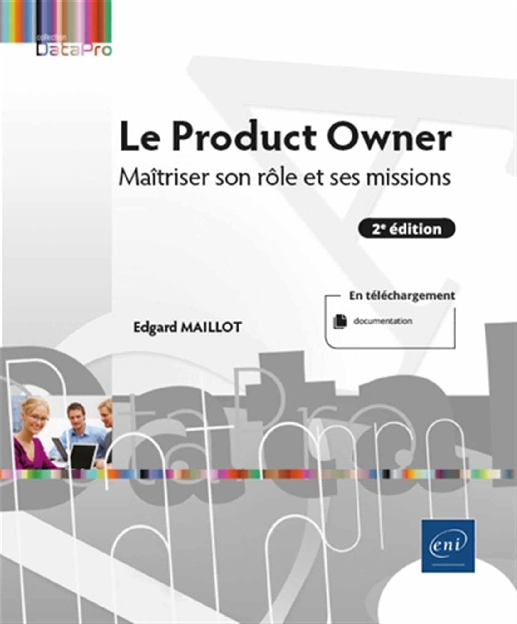 Le Product Owner - Maîtriser son rôle et ses missions (2e édition) Computer Science