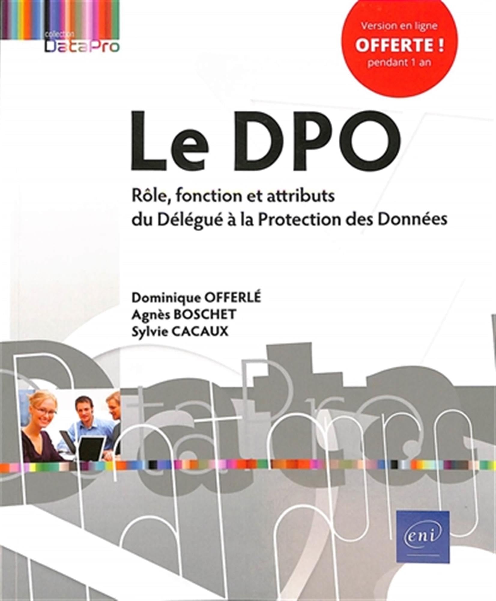 Le DPO - Rôle, fonction et attributs du Délégué à la Protection des Données book