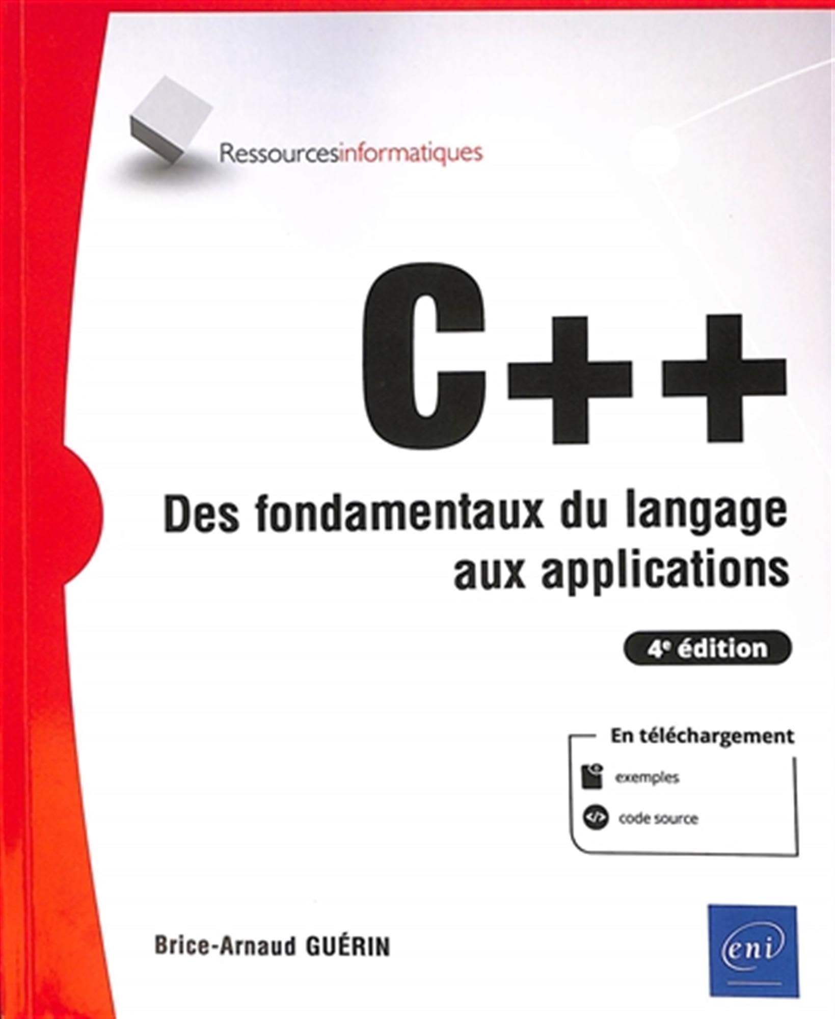 C++ - Des fondamentaux du langage aux applications (4e édition) book