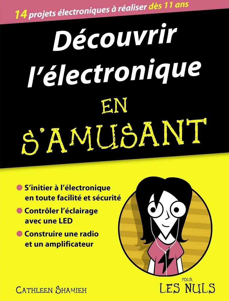 Découvrir l'électronique en s'amusant pour les nuls book