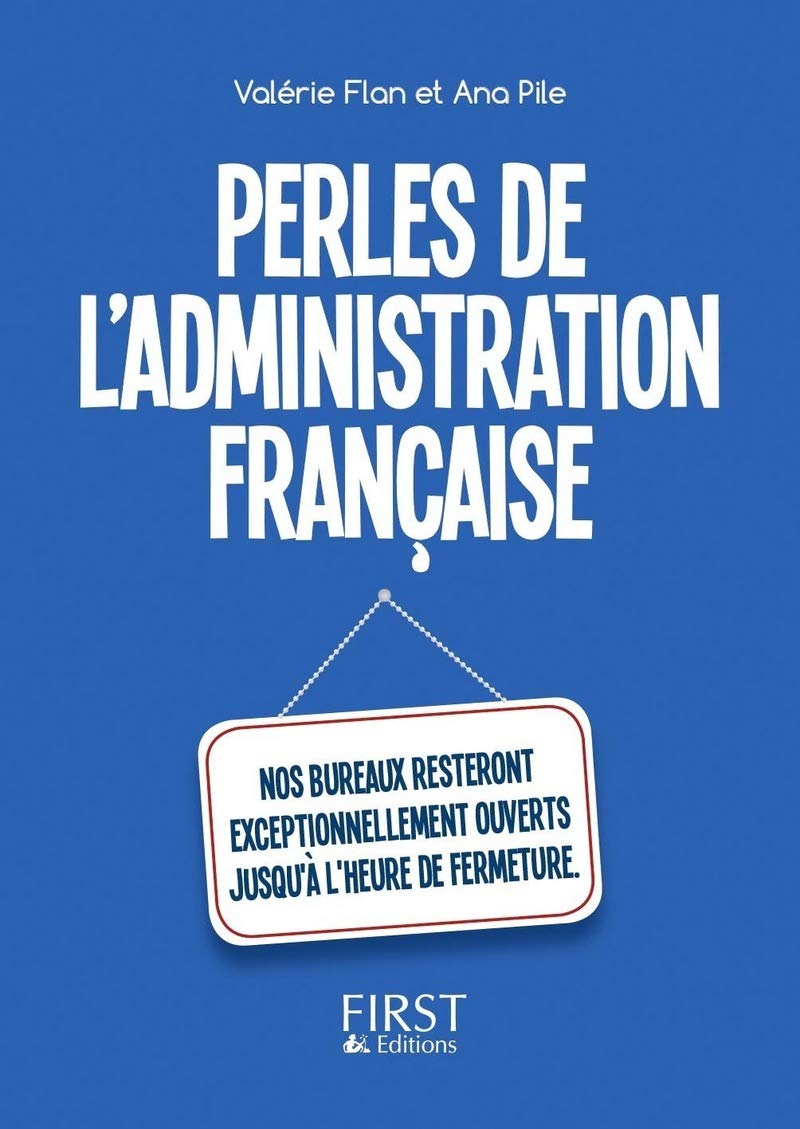 Le Petit Livre des Perles de l'administration française book