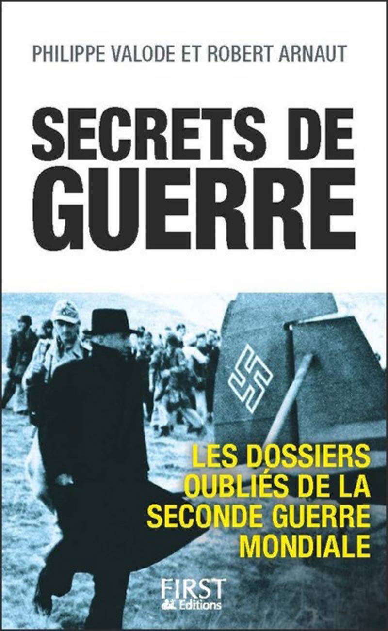 Secrets de guerre : Les dossiers oubliés de la Seconde Guerre mondiale book