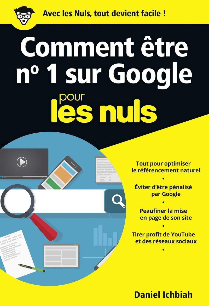 Comment être n° 1 sur Google pour les Nuls poche: Les secrets du référencement naturel book