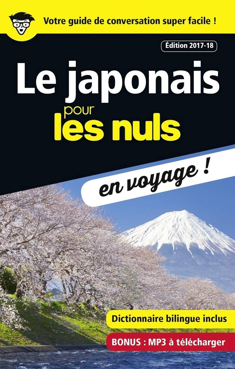 Le japonais pour les Nuls en voyage ! Edition 2017-18 book