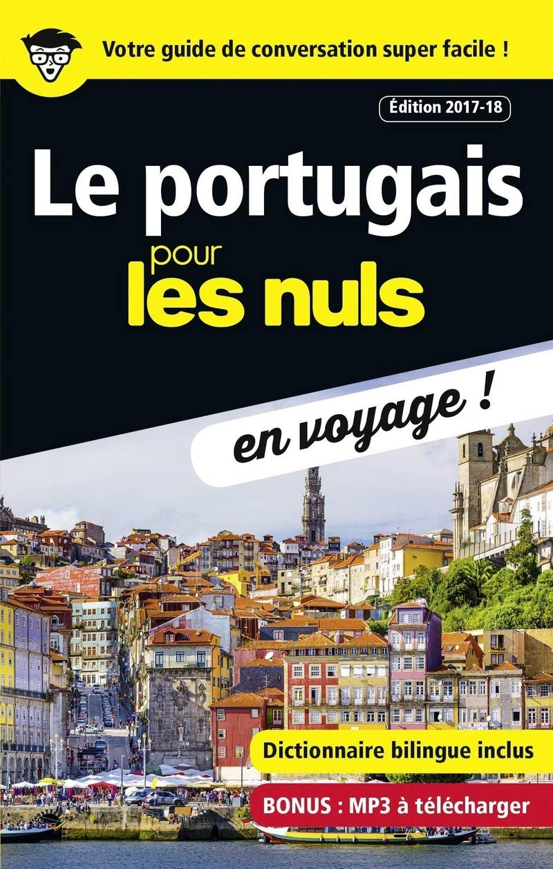 Le portugais pour les Nuls en voyage ! Edition 2017-18 Foreign Languages ​​& Dictionaries
