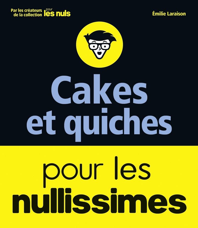 Cakes et quiches pour les nullissimes book