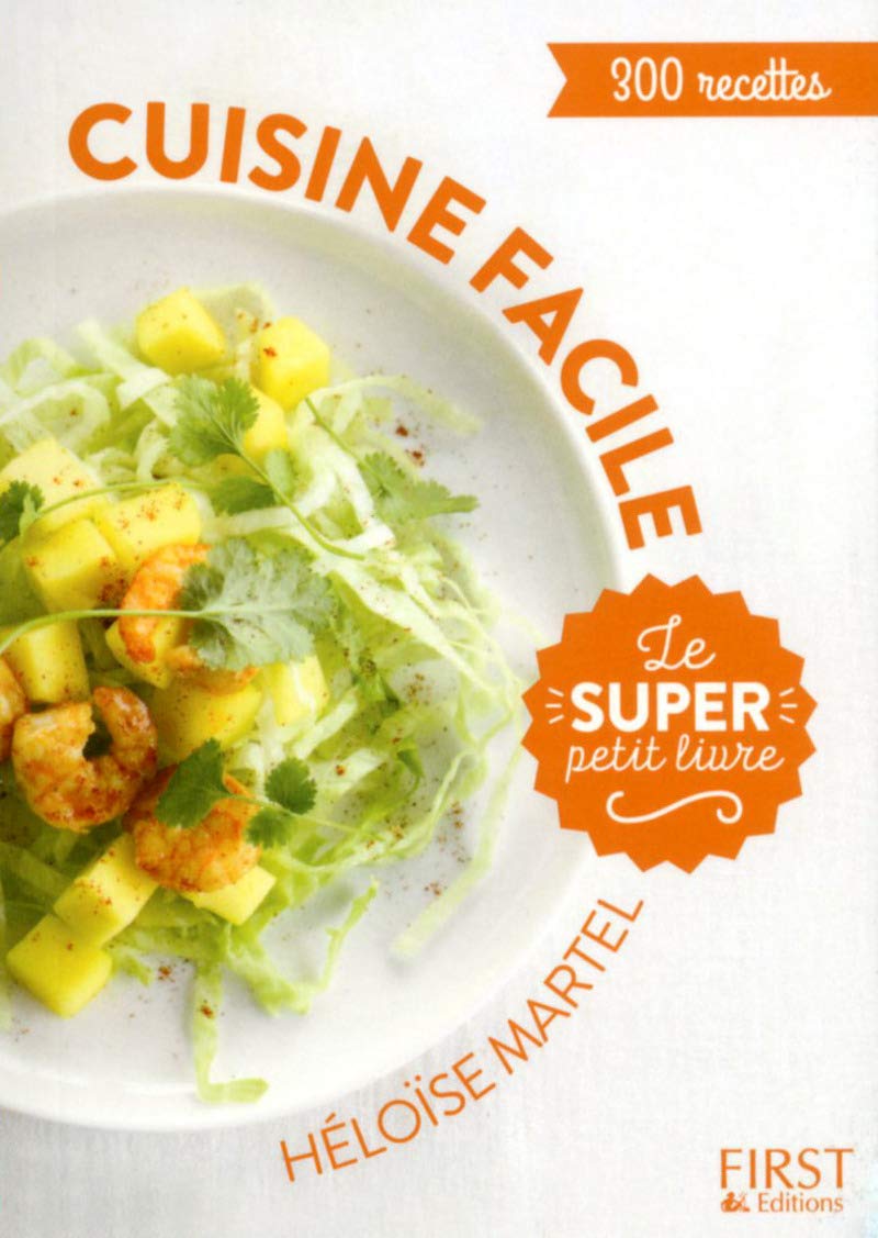 Le super Petit Livre - Cuisine facile en 130 recettes book