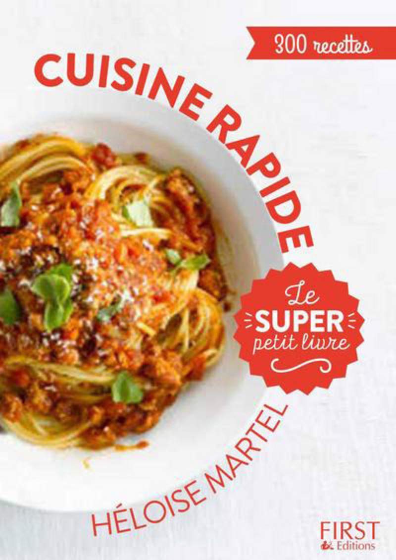 Le super Petit Livre de cuisine rapide: 300 recettes Leisure, Home & Garden