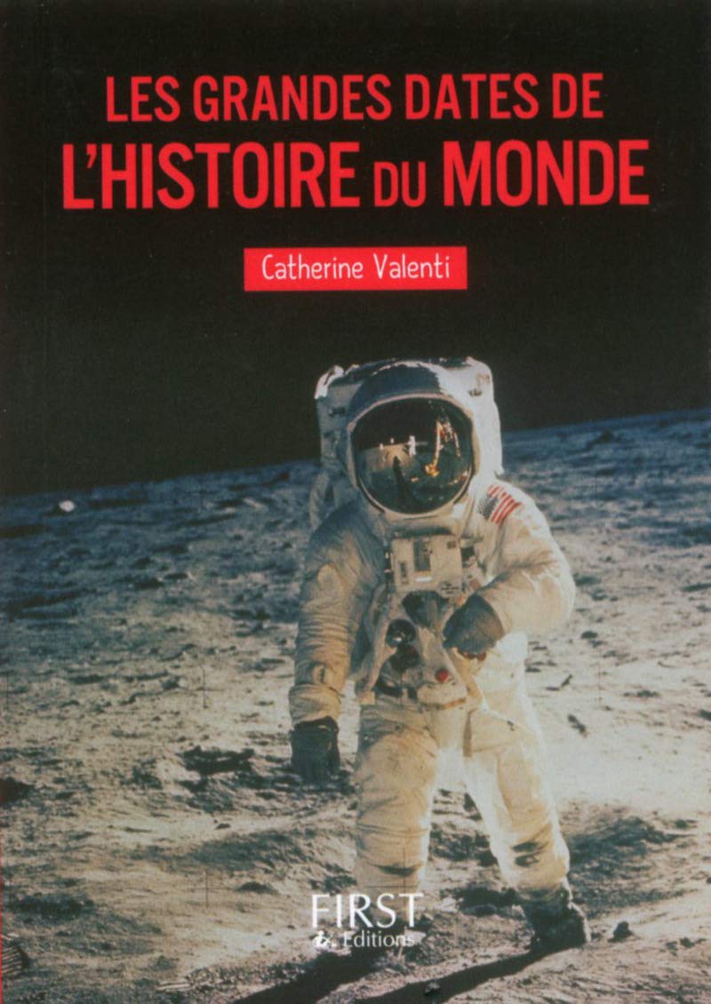 Petit livre de - Les grandes dates de l'Histoire du monde NE book
