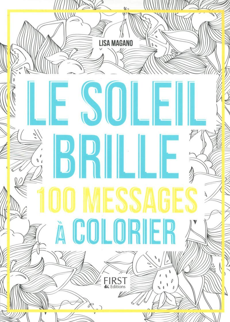 Le soleil brille - 100 messages à colorier Hobbies & Crafts