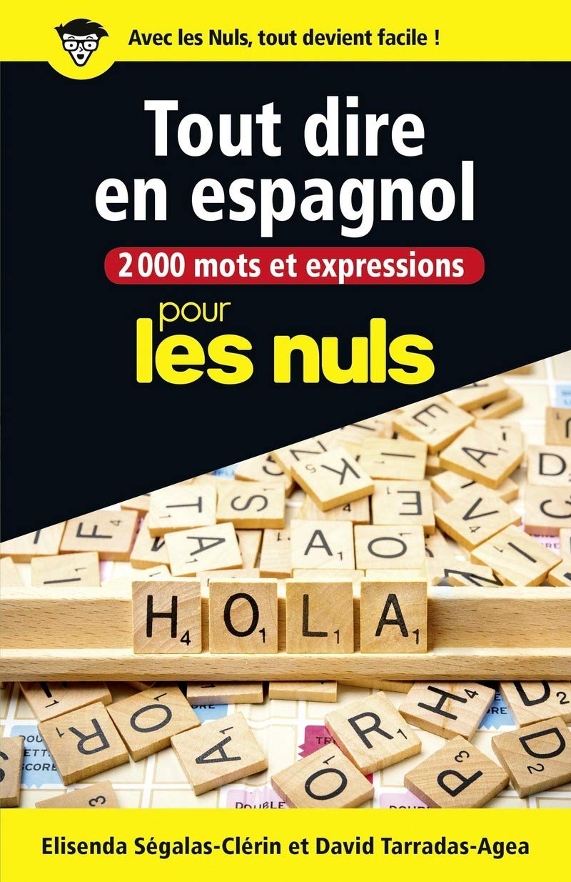 2000 mots et expressions pour tout dire en espagnol pour les Nuls grand format book
