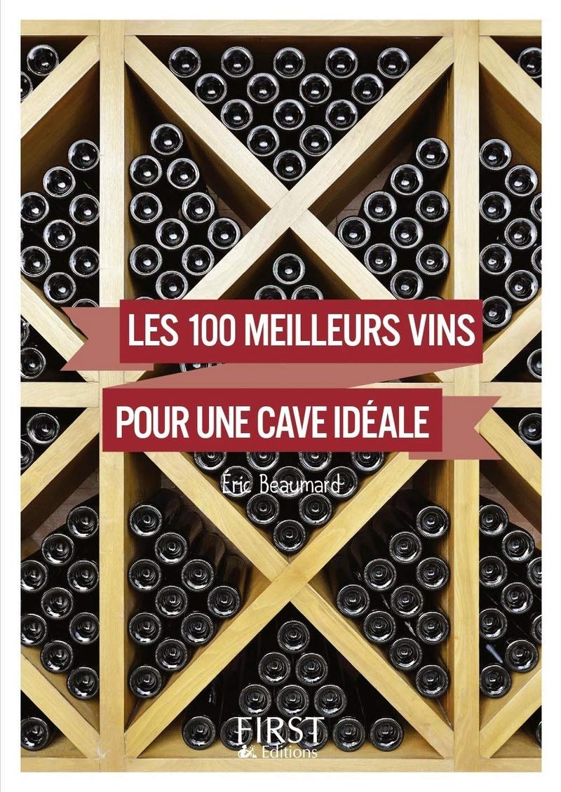 Petit Livre de - 100 meilleurs vins pour une cave idéale NE book