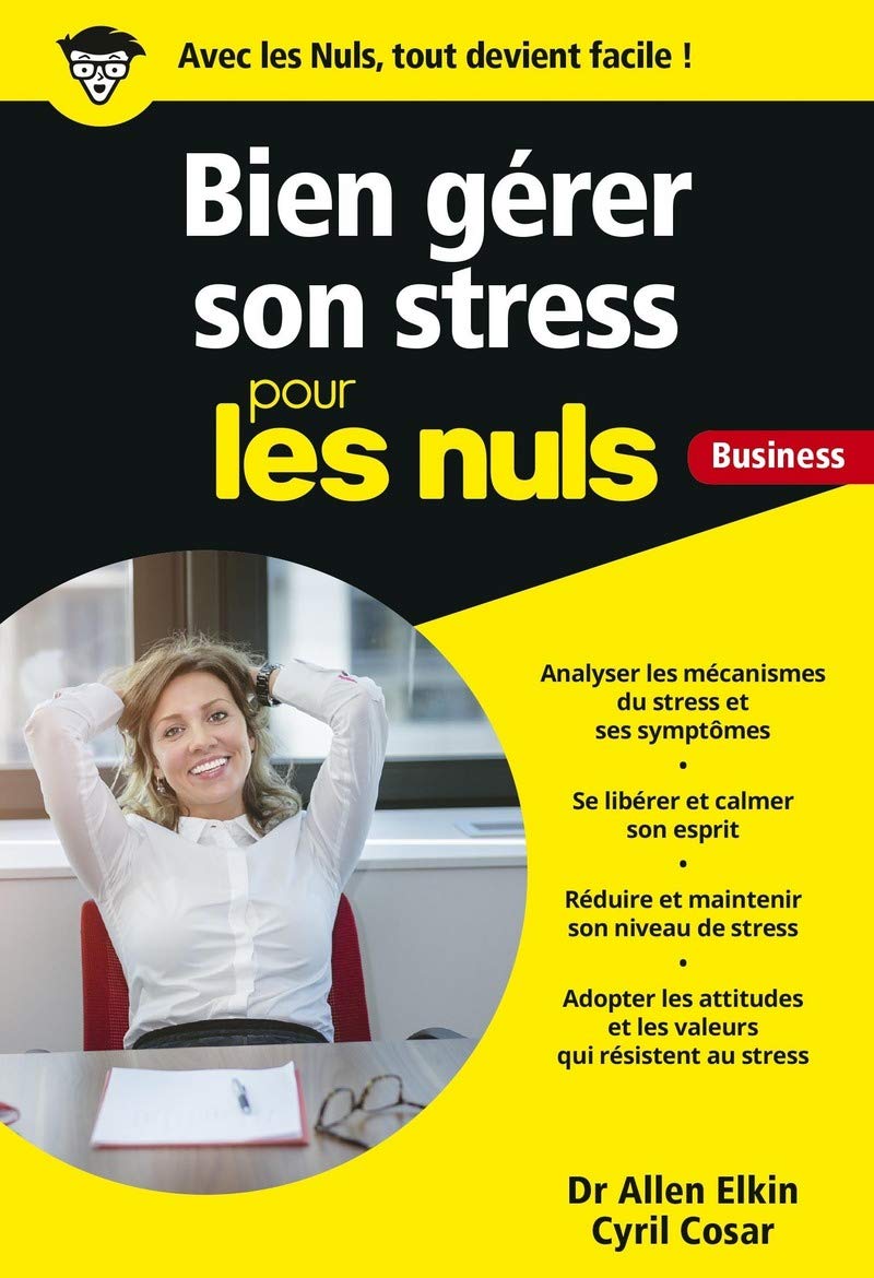 Gérer son stress pour les Nuls Business book