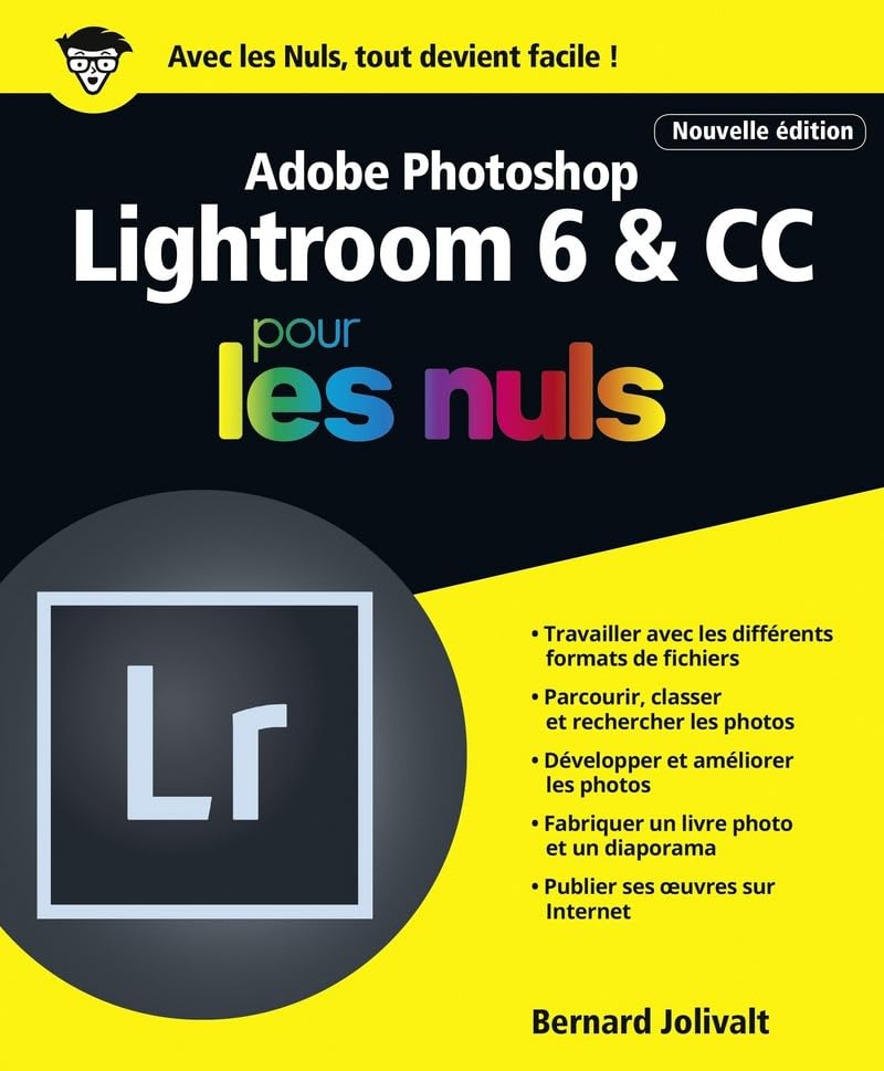 Adobe Photoshop Lightroom 6 et CC pour les Nuls grand format, 2e édition book