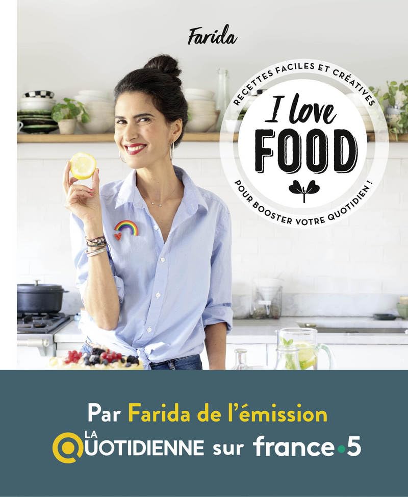 I love food - Recettes faciles et créatives pour booster votre quotidien Cooking & Enjoying