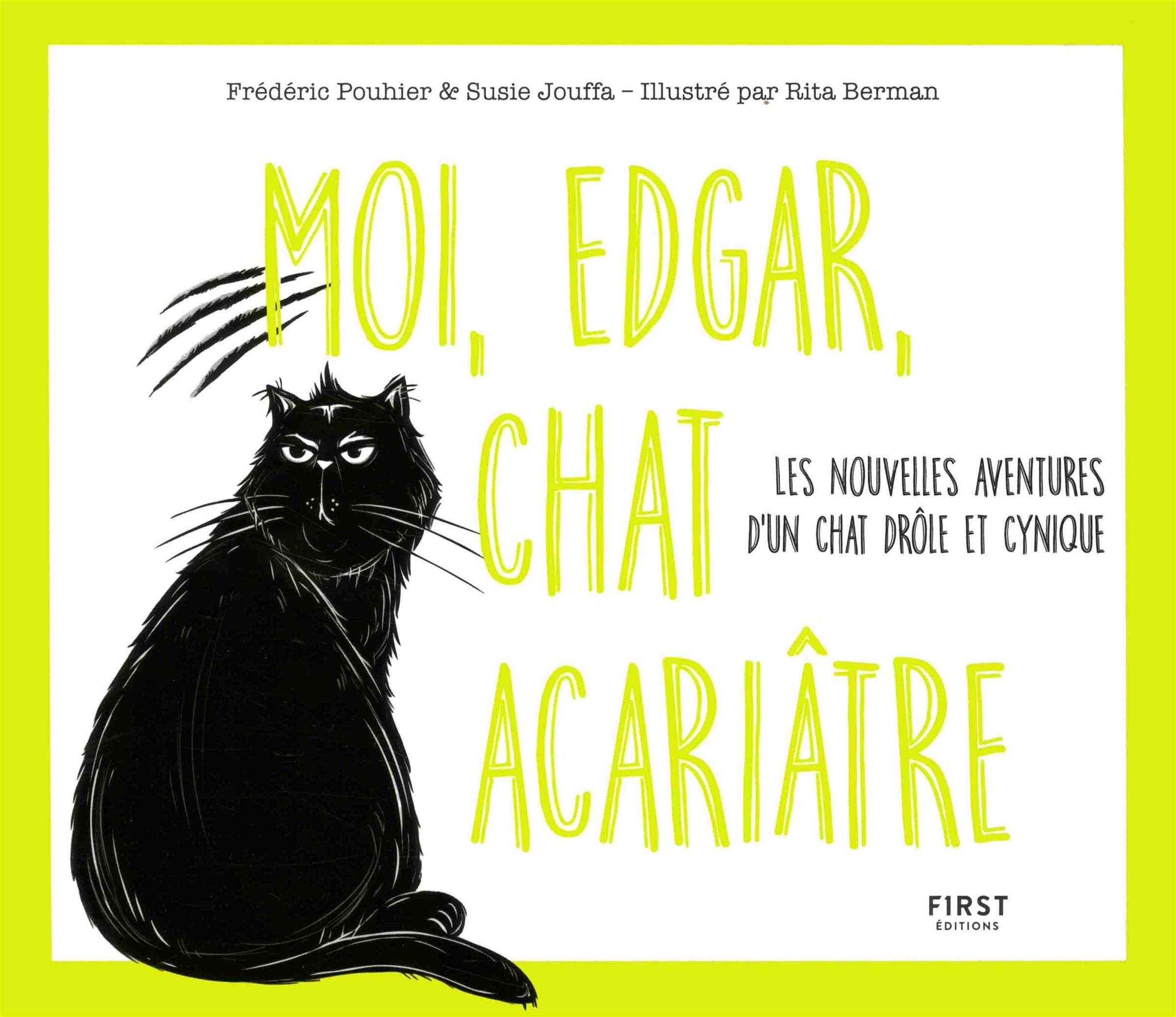 Moi, Edgar, chat acariâtre 2: Les nouvelles aventures d'un chat drôle et cynique (02) book