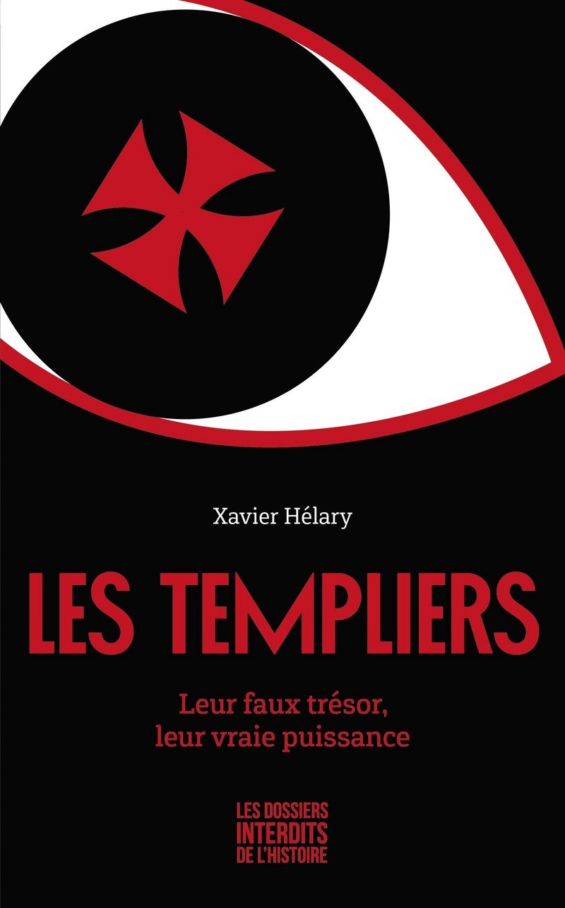 Les Templiers - Leur faux trésor, leur vraie puissance: Leur faux trésor, leur vraie puissance Religion & Esotericism