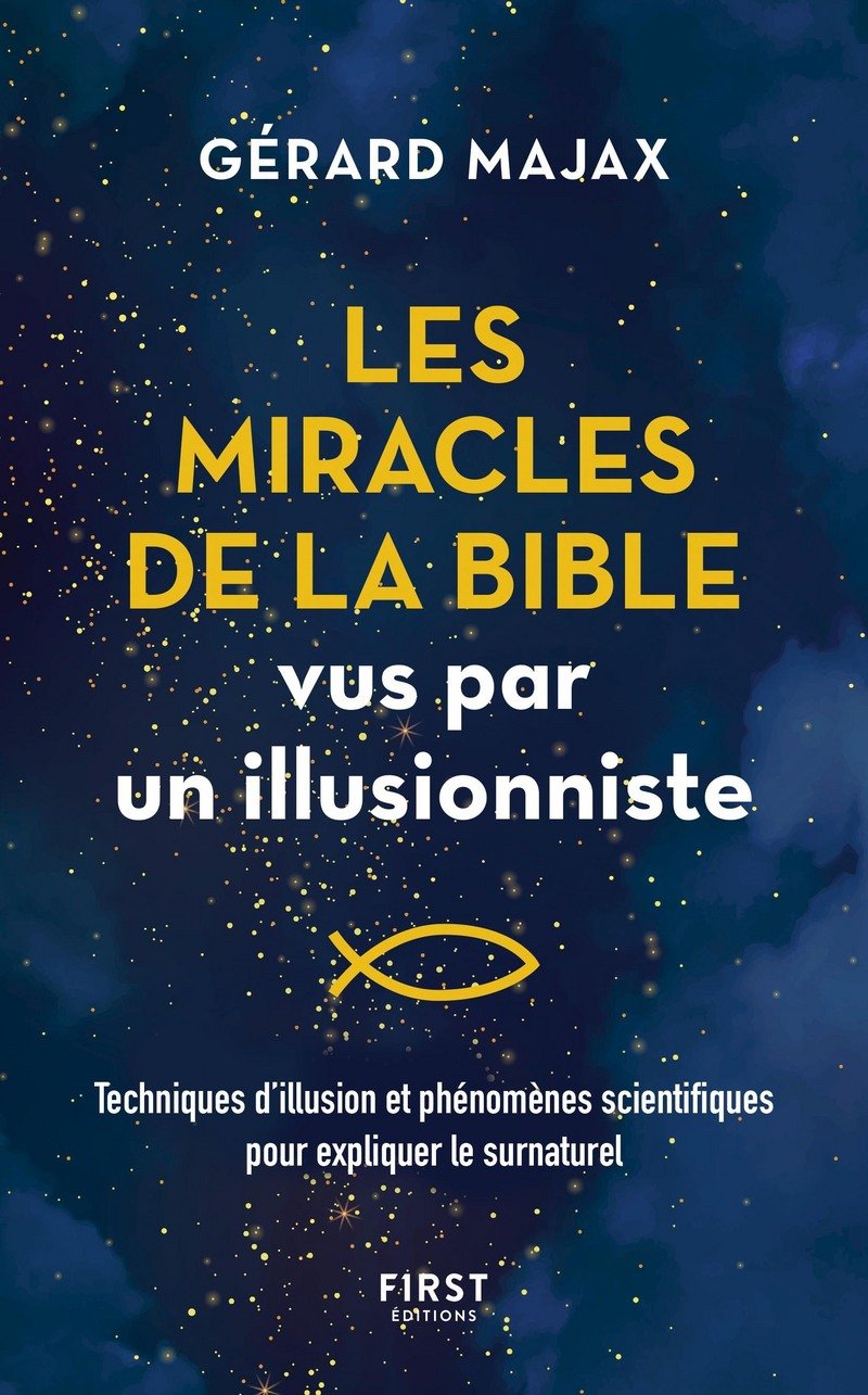 Les Miracles de la Bible vus par un illusionniste - Techniques d'illusion et phénomènes scientifiques pour expliquer le surnaturel book