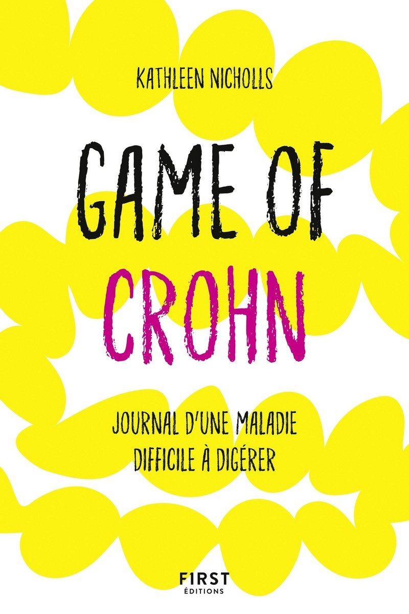 Game of Crohn - Chroniques d'une maladie difficile à digérer book