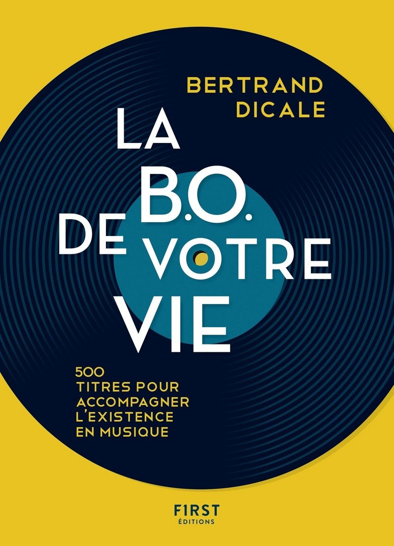 La BO de votre vie - 500 musiques pour accompagner l'existence book